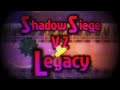 Shadow siege v2 legacy by fcsalex7 me  3dash