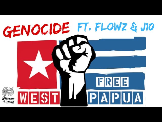 Genocide - Free West Papua Ft. Flowz & J10 class=