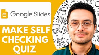 How to Make a Self Checking Quiz on Google Slides - 2025 (Big Update)