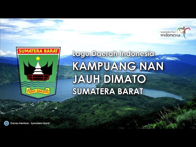 Kampuang Nan Jauh Dimato - Lagu Daerah Sumatera Barat (Lirik dan Terjemahan) class=