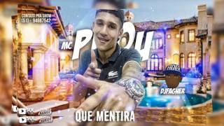 Mc Pipou - Que Mentira (Dj Fagner - 2016)