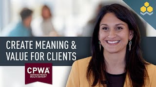 How the CPWA® Certification Brings Meaning and Value to High-Net-Worth Families