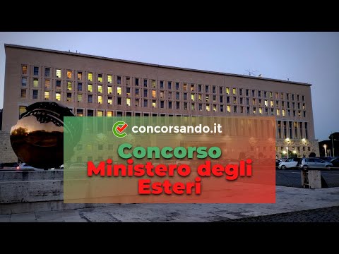 Concorso Ministero degli Esteri – 400 posti disponibili [Marzo 2021]