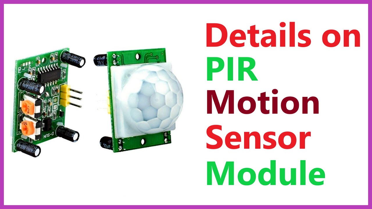 PIR Motion Sensor module Explained For Beginners - YouTube