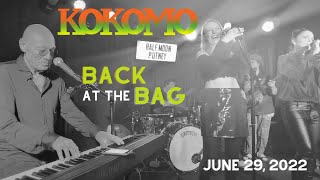 🔥Kokomo plays Back At The Bag at the Half Moon in Putney (London) - June 29, 2022🕺