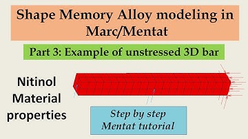 Modeling of unstressed 3D bar of Nitinol Shape Memory Alloy | Part -3 SMA modeling with FEA
