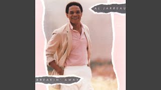 Video thumbnail of "Al Jarreau - Breakin' Away"