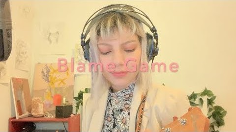 mxmtoon - Blame Game || Cover by Cristina Perez