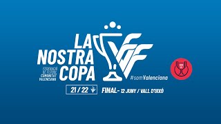🔴 Final de la Nostra Copa - 2ª parte ⇢ CD L'Alcora 🆚 Unió Benetússer-Favara CF