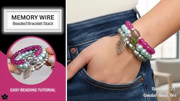 Easy Memory Wire Beaded Bracelet Stack Tutorial