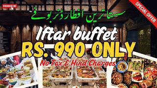 IFTAR BUFFET IN Rs. 999 Only | Cheapest Ramzan Buffet | BEST IFTAR BUFFET IN LAHORE 2026| Realfoodie
