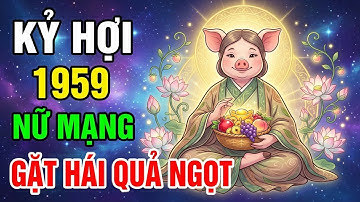 Tử Vi Kỷ Hợi 1959 Nữ Mạng 2026: SÓNG GIÓ Bủa Vây, QUÝ NHÂN Xuất Hiện, ĐÓN LỘC Trời Ban?