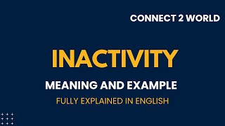 What Does inactivity Means || Meanings And Definitions With inactivity in ENGLISH