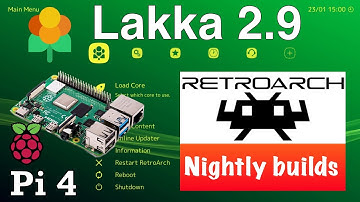 Retroarch Lakka 2.9 Raspberry Pi 4. Installing the latest Nightly builds.