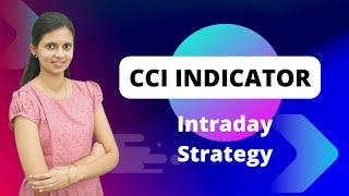 How to use CCI Indicator for Intraday trading | Better than RSI..?