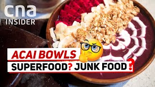 What's In Your Expensive Acai Bowl? Superfood Or Sugary Junk Food?