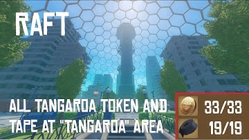 [Raft] All 33 Tangaroa Tokens and 19 Tapes Locations at "Tangaroa" Area - Chapter 2