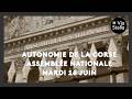 DIRECT VIDEO. Autonomie de la Corse suivre le débat à l’Assemblée nationale