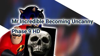 Mr Incredible Becoming Uncanny Phase 9 HD (Sonic.exe Hill Act 1 Reversed) Full Music