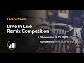 Dive in live  remix competition wrob hes pursuit recordings
