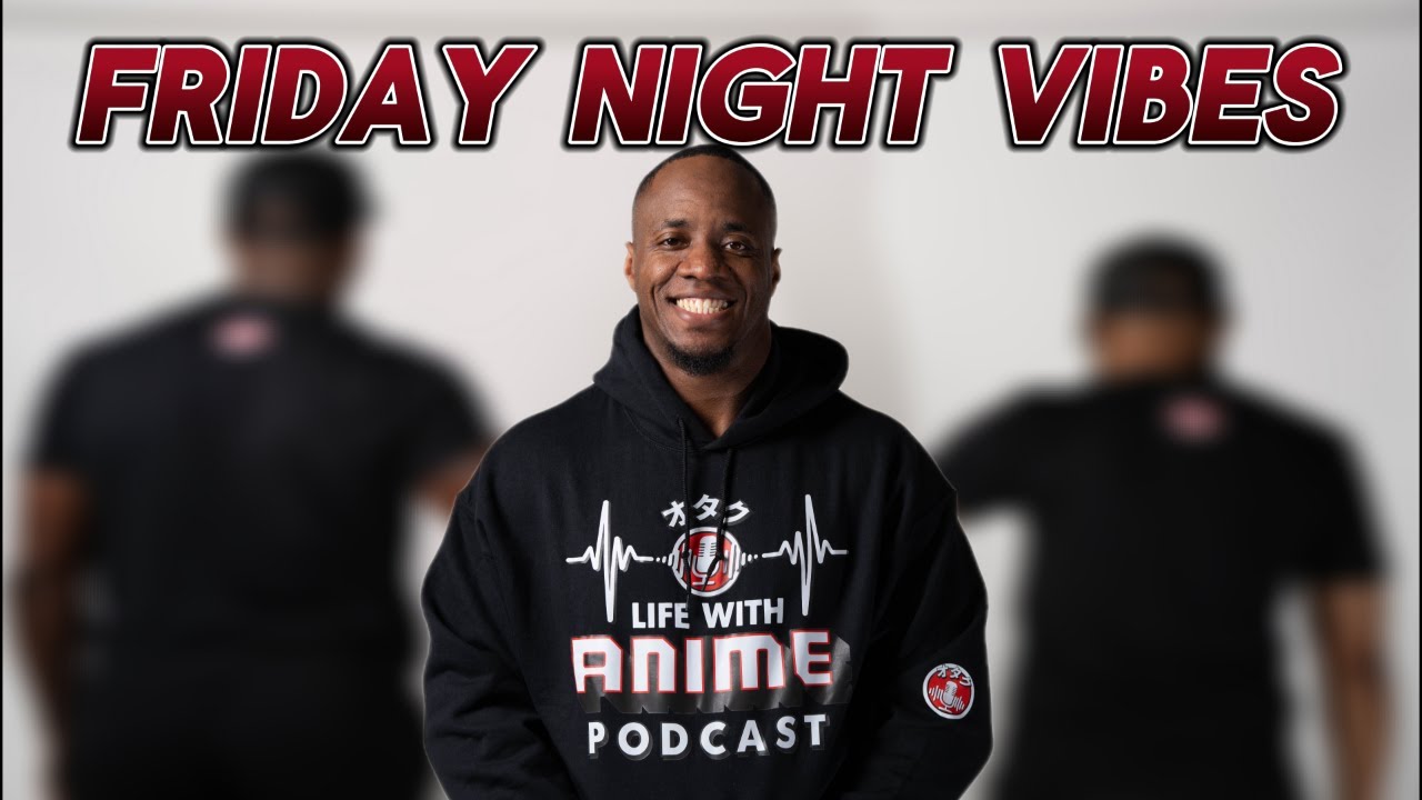 Anime Bracket, Hot Takes, & More