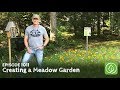 Growing a Greener World Episode 1011: Creating a Meadow Garden, Anywhere Around Your Yard