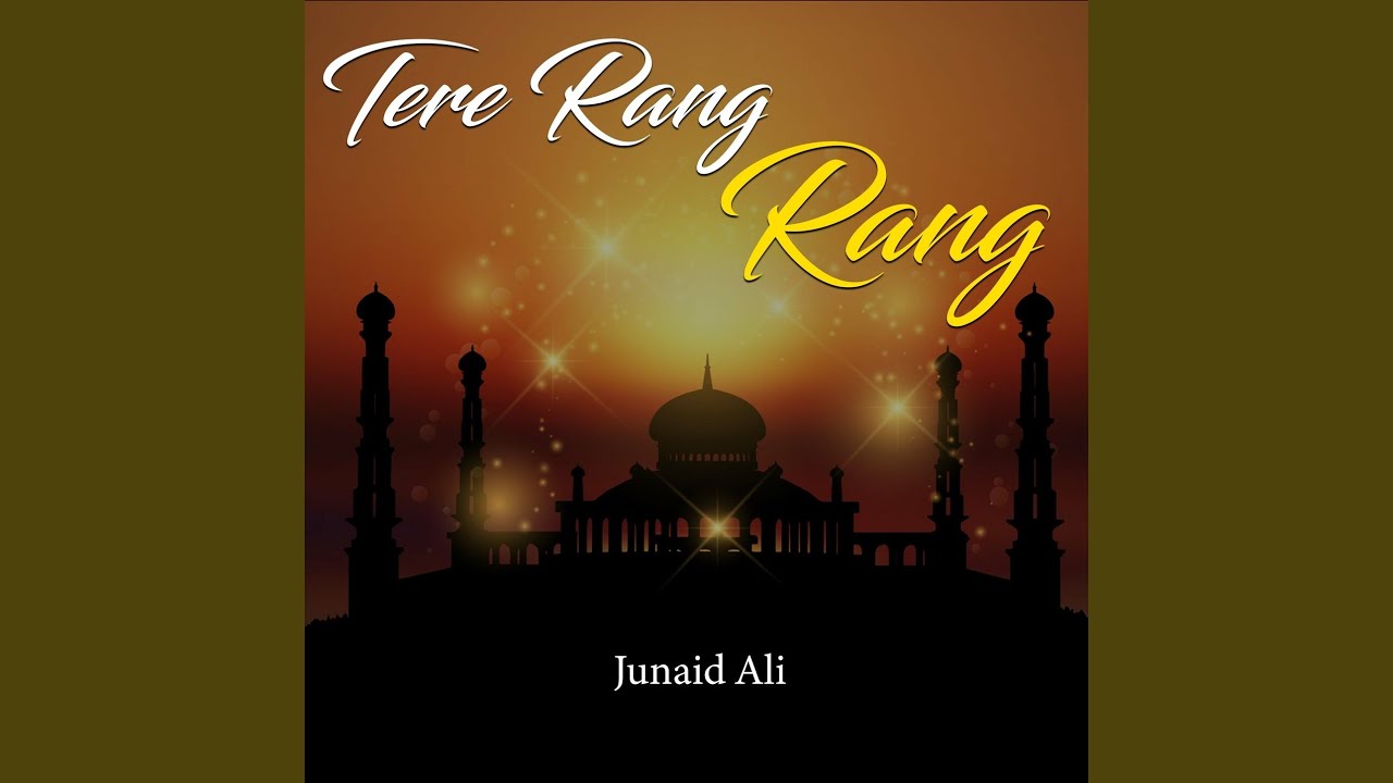 Tery Rung Rung Tere Rang Rang - YouTube