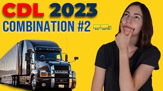 CDL Combination Test 2 2023 (60 Questions with Explained Answers)