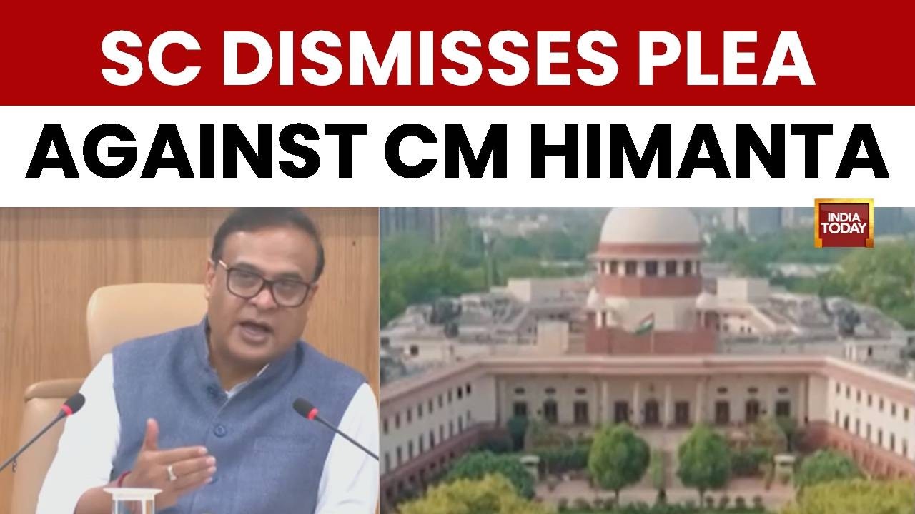 SC Refuses To Entertain Plea For FIR Against Himanta Biswa Sarma In Alleged Hate Speech Case