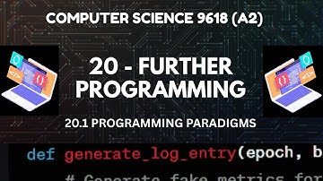 20.1 - Programming Paradigms - FURTHER PROGRAMMING - Computer Science 9618 (A2 Level)