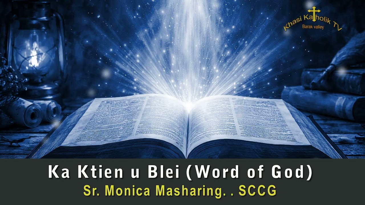 01.03.2026 - Ka Ktien u Blei (Word of God) - KhasiKatholikTV