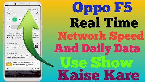 How To In Real Time Network Speed And Daily Data || Oppo F5 Main Daily Data Use And Internet Speed