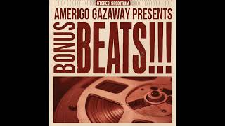 Amerigo Gazaway - Bonus Beats: Vol 4 (full Beat Tape)