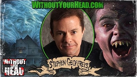 Stephen Geoffreys Evil Ed of Fright Night Without Your Head Interview