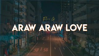 Flow G - Araw Araw Love (Lyric Video)