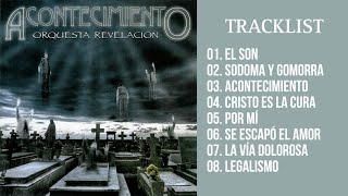 ORQUESTA REVELACIÓN - ACONTECIMIENTO (2010) ALBUM COMPLETO