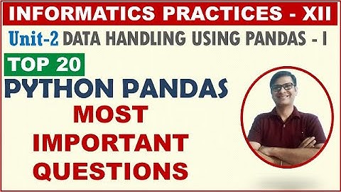 Python Pandas Important Questions | IP Class 12 Important Questions | IP Revision Class 12
