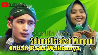 Selamat ustadzah Mumpuni Indah pada waktunya//Gus Ulin Nuha Paling Terbaru