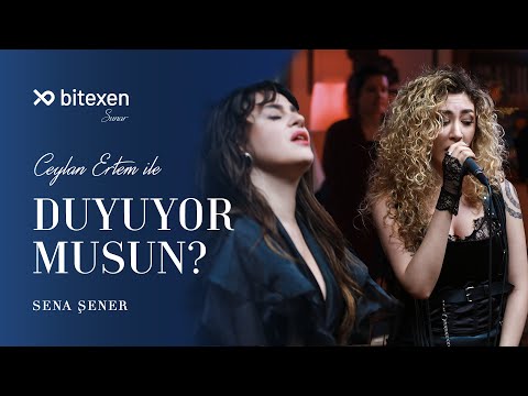 Ceylan Ertem ile Duyuyor Musun? @SenaSenermusic