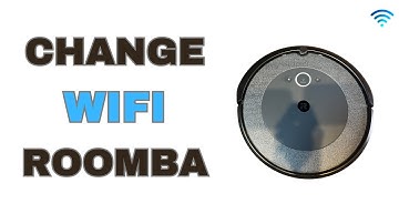 Change WIFI on Roomba Vacuum