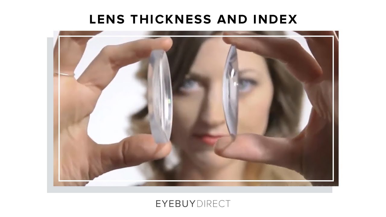 High Index Lenses: What are they? Thick and thin lenses | Eyebuydirect