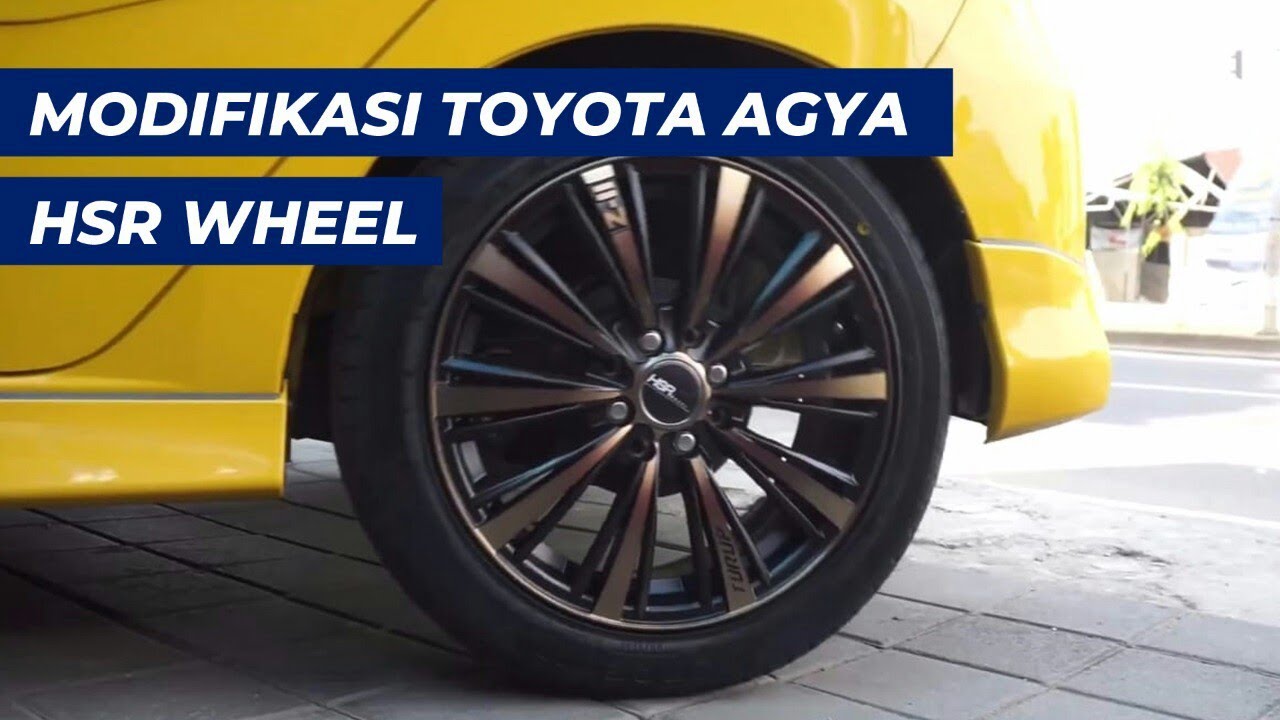 Modifikasi Toyota Agya Menggunakan Hsr Wheel Quick Youtube