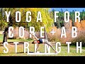 CORE &amp; AB YOGA - 20 min Full Body Yoga Workout for Core &amp; Ab Strength