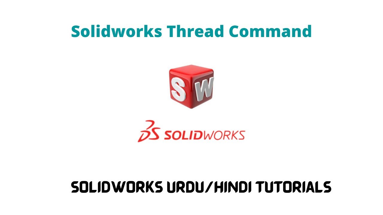 Solidworks Urdu Hindi Tutorials| How to make threads in solidworks ...