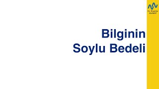 Bilginin Soylu Bedeli