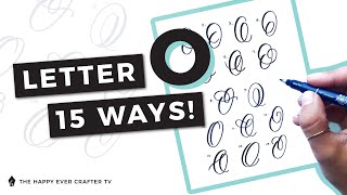 15 Ways To Write The Letter "O" in Brush Calligraphy