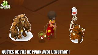 Lîle De Pwak - Quêtes & Succès Zone 1 & 2 - Dofus 3