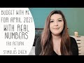 BUDGET WITH ME FOR APRIL 2021 | REAL NUMBERS | TAX RETURN | STIMULUS CHECK | DEBT FREE JOURNEY 2021