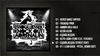 EŞŞOĞLUEŞŞEK - Eşşoğlueşşek (Street Edit) [Official Audio]