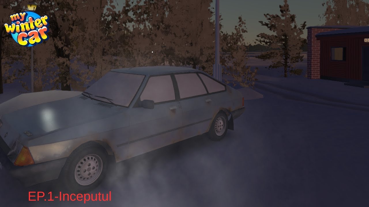 My winter car EP.1-Inceputul